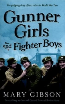 Image of Gunner Girls and Fighter Boys by Mary Gibson Paperback