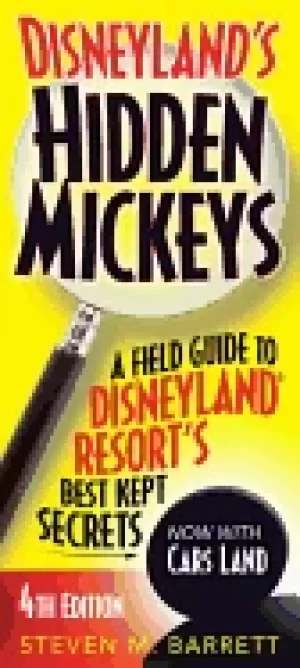 Image of disneylands hidden mickeys a field guide to disneyland resorts best kept se