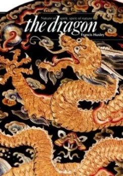 Image of The Dragon by Francis Huxley Paperback