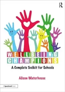Image of Wellbeing Champions: A Complete Toolkit for Schools