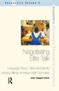 Image of Negotiating Elite Talk by John Taggart Clark Paperback