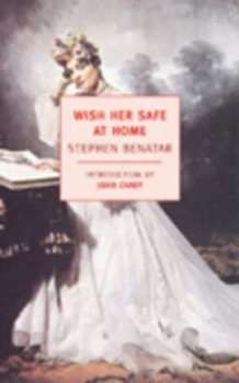 Image of Wish Her Safe at Home by Stephen Benatar Paperback