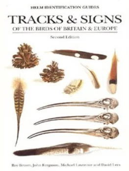 Image of Tracks and Signs of the Birds of Britain and Europe by David Lees Paperback