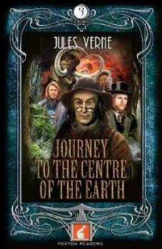 Image of Foxton Readers Journey to the Centre of the Earth 900 Headwords Level 3 by Jules Verne
