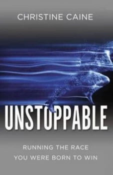 Image of Unstoppable by Christine Caine Paperback