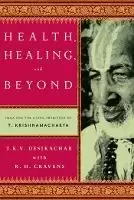 Image of Health, Healing, and Beyond by R H Cravens