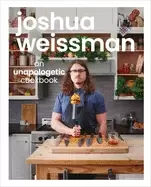 Image of joshua weissman an unapologetic cookbook 1 new york times bestseller