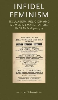 Image of Infidel Feminism by Laura Schwartz Hardback