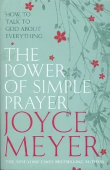 Image of The Power of Simple Prayer by Joyce Meyer Paperback