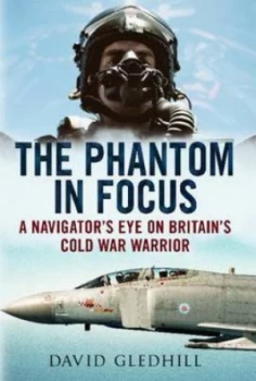 Image of The Phantom in Focus by David Gledhill Hardback