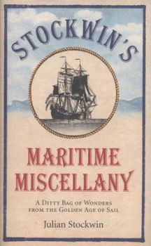 Image of Stockwins Maritime Miscellany by Julian Stockwin Hardback