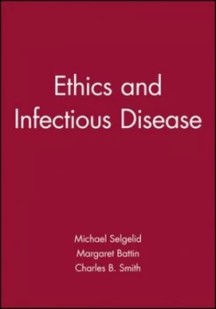 Image of Ethics and Infectious Disease by Michael Selgelid Book