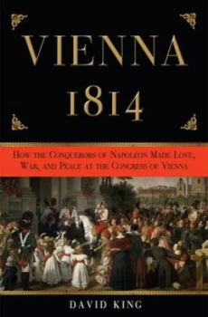 Image of Vienna 1814 by David King Book
