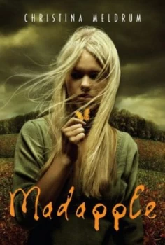 Image of Madapple by Christina Meldrum Hardback