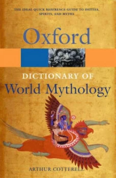 Image of A Dictionary of World Mythology by Arthur Cotterell Paperback