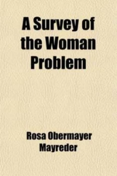 Image of Survey of the Woman Problem from the German of Rosa Mayreder by Rosa Obermayer Mayreder Paperback
