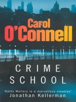 Image of Crime School by Carol O Connell Paperback