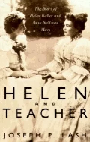 Image of helen and teacher the story of helen keller and anne sullivan macy