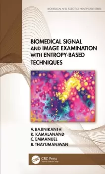 Image of Biomedical Signal and Image Examination with Entropy-Based Techniques