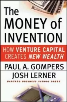 Image of The money of invention by Paul A. Gompers