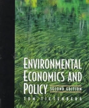 Image of Environmental Economics and Policy by Tom Tietenberg Book