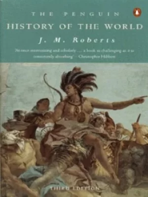 Image of The Penguin history of the world by J. M Roberts