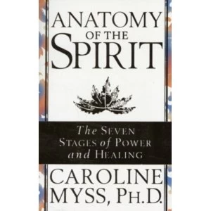 Image of Anatomy Of The Spirit by Caroline Myss (Paperback, 1997)