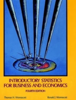 Image of Introductory Statistics for Business and Economics by Thomas H. Wonnacott Hardback