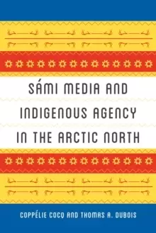 Image of Sami Media and Indigenous Agency in the Arctic North