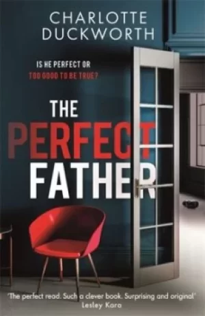 Image of The perfect father by Charlotte Duckworth