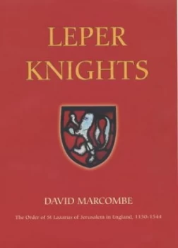 Image of Leper Knights by David Marcombe Hardback