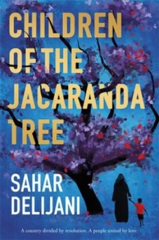 Image of Children of the Jacaranda Tree by Sahar Delijani Paperback