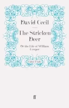 Image of The Stricken Deer : Or the Life of William Cowper