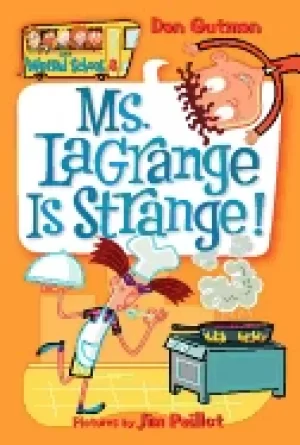 Image of my weird school 8 ms lagrange is strange