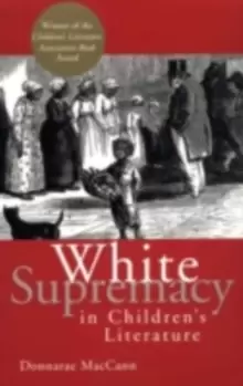 Image of White Supremacy in Childrens Literature : Characterizations of African Americans, 1830-1900