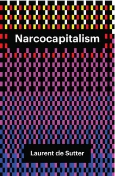 Image of Narcocapitalism by Laurent De Sutter Book