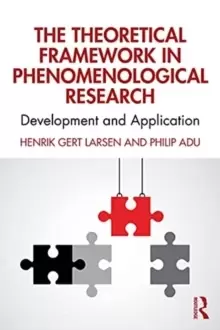 Image of The Theoretical Framework in Phenomenological Research : Development and Application