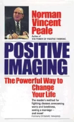 Image of positive imaging the powerful way to change your life