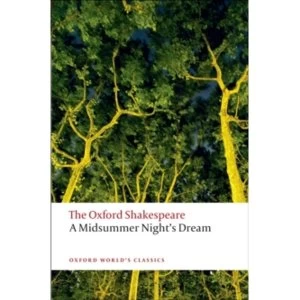 Image of A Midsummer Night's Dream: The Oxford Shakespeare by William Shakespeare (Paperback, 2008)