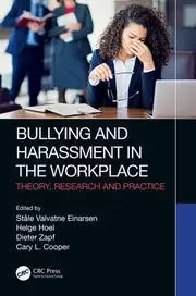 Image of Bullying and Harassment in the Workplace Theory Research and Practice