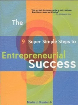 Image of The 9 Super Simple Steps to Entrepreneurial Success by Martin J Grunder Book