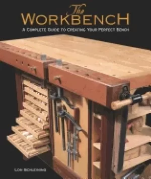 Image of workbench a complete guide to creating your perfect bench