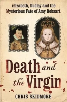 Image of Death and the Virgin by Chris Skidmore Hardback
