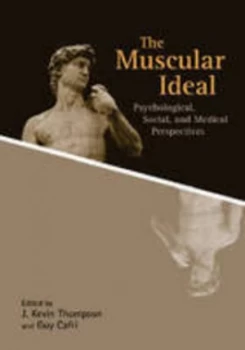 Image of The Muscular Ideal by J. Kevin Thompson Hardback