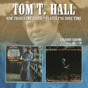 Image of New Train - Same Rider/Place Ive Done Time by Tom T Hall CD Album