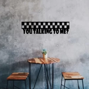 Image of You Talking To Me Black Decorative Metal Wall Accessory