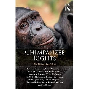 Image of Chimpanzee Rights The Philosophers' Brief Paperback / softback 2018