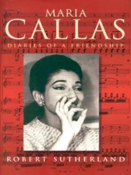 Image of Maria Callas by Robert Sutherland Hardback