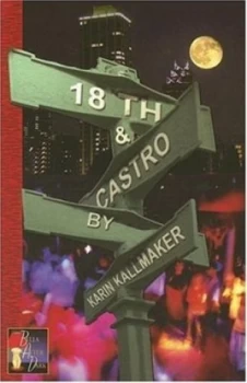 Image of 18th and Castro by Karin Kallmaker Paperback