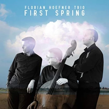 Image of Florian Hoefner Trio - First Spring CD